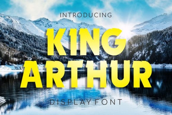 King Arthur: The Bold Typeface That Elevates Your Brand