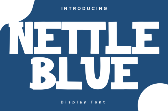 Nettle Blue: A Display Font That Elevates Campaigns